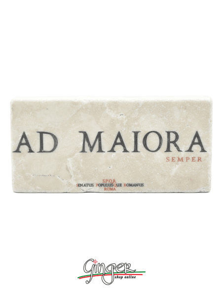 Calamita in marmo - Ad maiora (Verso cose più grandi)