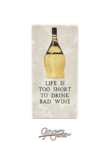 "New" - Magnet in real raw Italian marble - Life is toot short to drink bad wine