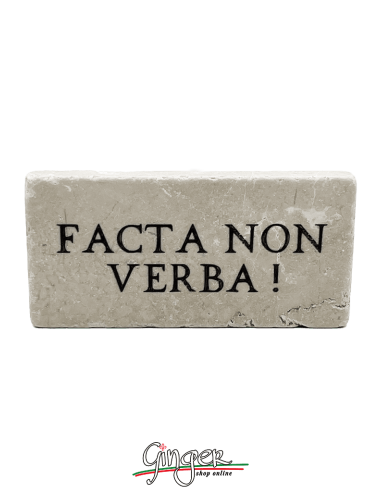 "Novità" - Calamita in marmo - Facta non verba (Fatti, non parole)