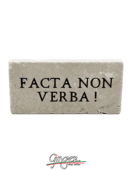 "Novità" - Calamita in marmo - Facta non verba (Fatti, non parole)